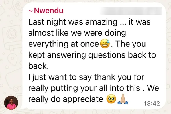 WhatsApp message from Nwendu: last night was amazing, thank you for putting your all into this